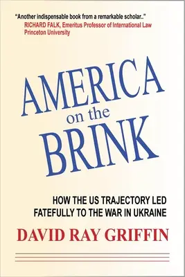 América al borde del abismo: Cómo la política exterior estadounidense condujo a la guerra de Ucrania - America on the Brink: How Us Foreign Policy Led to the War in Ukraine