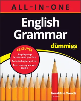 Gramática Inglesa Todo en Uno para Dummies (+ Pruebas de Capítulo Online) - English Grammar All-In-One for Dummies (+ Chapter Quizzes Online)