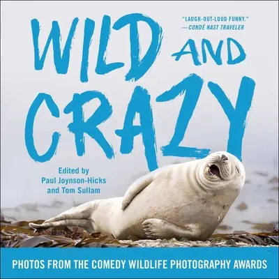 Wild and Crazy: Fotos de los Comedy Wildlife Photography Awards - Wild and Crazy: Photos from the Comedy Wildlife Photography Awards