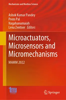 Microactuadores, microsensores y micromecanismos: Mamm 2022 - Microactuators, Microsensors and Micromechanisms: Mamm 2022