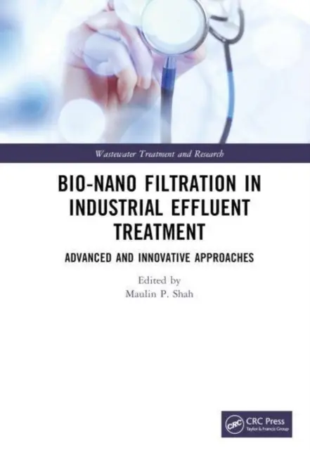 Bio-Nano Filtración en el Tratamiento de Efluentes Industriales: Enfoques avanzados e innovadores - Bio-Nano Filtration in Industrial Effluent Treatment: Advanced and Innovative Approaches