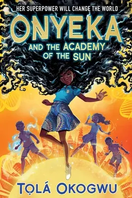 Onyeka y la Academia del Sol - Onyeka and the Academy of the Sun