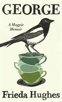 George - Memorias de una urraca - George - A Magpie Memoir