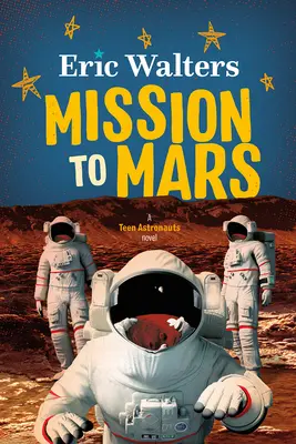 Misión a Marte: Astronautas adolescentes nº 3 - Mission to Mars: Teen Astronauts #3