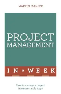 Gestión de proyectos en una semana - Project Management in a Week