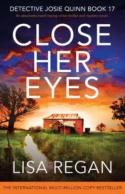 Cierra los ojos: Un thriller policíaco y de misterio absolutamente desgarrador - Close Her Eyes: An absolutely heart-racing crime thriller and mystery novel