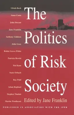 La política de la sociedad del riesgo - The Politics of Risk Society