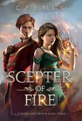 Cetro de Fuego: Libro Tres de Cetro y Corona - Scepter of Fire: Scepter and Crown Book Three