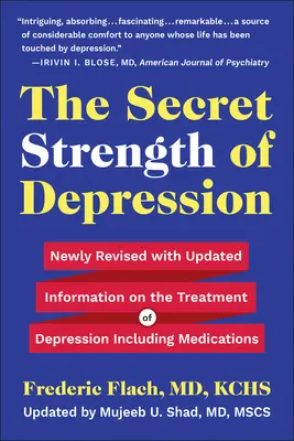 La fuerza secreta de la depresión, quinta edición: La fuerza secreta de la depresión, quinta edición: recién revisada con información actualizada sobre el tratamiento de la depresión, incluidos los medicamentos - The Secret Strength of Depression, Fifth Edition: Newly Revised with Updated Information on the Treatment for Depression Including Medications