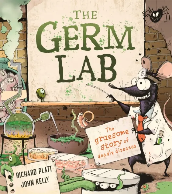 Laboratorio de gérmenes: la espantosa historia de las enfermedades mortales - Germ Lab - The Gruesome Story of Deadly Diseases