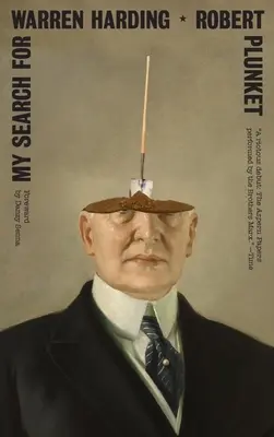 Mi búsqueda de Warren Harding - My Search for Warren Harding