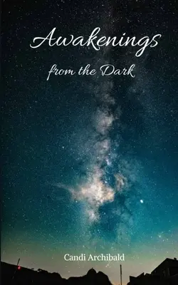 Despertares de la oscuridad - Awakenings from the Dark