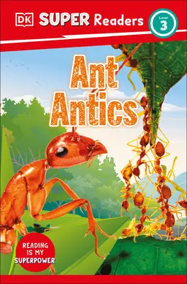 DK Super Readers Nivel 3 Hormigas - DK Super Readers Level 3 Ant Antics