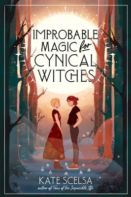 Magia improbable para brujas cínicas - Improbable Magic for Cynical Witches