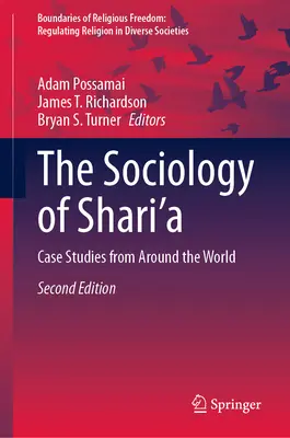 Sociología de la sharia: Casos prácticos de todo el mundo - The Sociology of Shari'a: Case Studies from Around the World