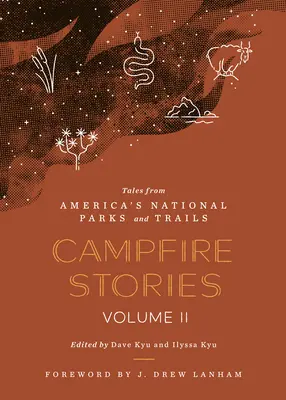 Campfire Stories Volumen II: Cuentos de los Parques Nacionales y Senderos de Estados Unidos - Campfire Stories Volume II: Tales from America's National Parks and Trails