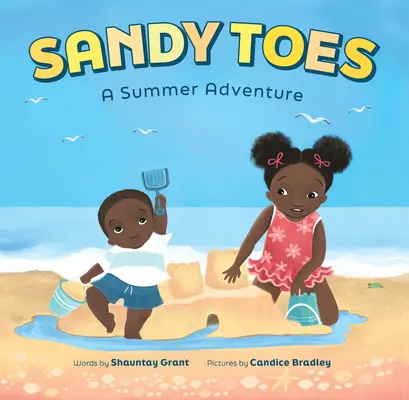 Sandy Toes: Una aventura de verano (un libro de ¡Juguemos fuera!) - Sandy Toes: A Summer Adventure (a Let's Play Outside! Book)