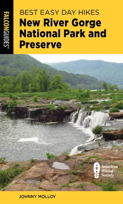 Best Easy Day Hikes New River Gorge National Park and Preserve (Las mejores excursiones fáciles de un día por el Parque Nacional y la Reserva de la Garganta del Río Nuevo) - Best Easy Day Hikes New River Gorge National Park and Preserve