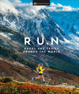 Corre: Carreras y senderos por el mundo - Run: Races and Trails Around the World