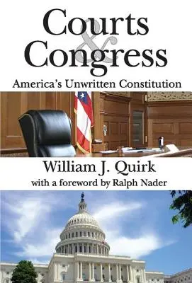 Tribunales y Congreso: La Constitución no escrita de Estados Unidos - Courts and Congress: America's Unwritten Constitution