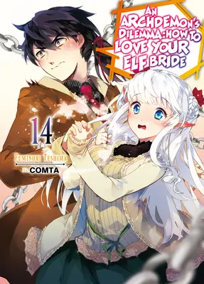 El dilema de un archidemonio: Cómo amar a tu novia elfa: Volumen 14 - An Archdemon's Dilemma: How to Love Your Elf Bride: Volume 14