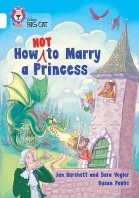 Cómo no casarse con una princesa: Banda 10/Blanco - How Not to Marry a Princess: Band 10/White