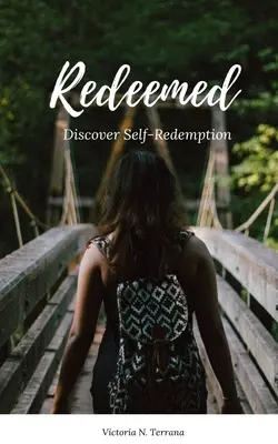 Redimidos: Descubrir la auto-redención - Redeemed: Discover Self-Redemption
