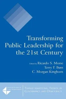 Transformar el liderazgo público para el siglo XXI - Transforming Public Leadership for the 21st Century