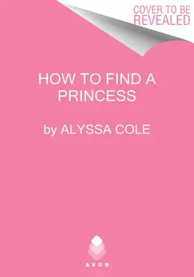 Cómo encontrar una princesa Reales fugitivos - How to Find a Princess: Runaway Royals