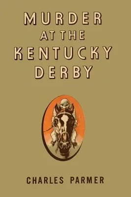 Asesinato en el Derby de Kentucky - Murder at the Kentucky Derby