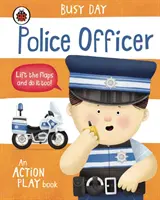 Día ocupado: Policía - Libro de acción - Busy Day: Police Officer - An action play book