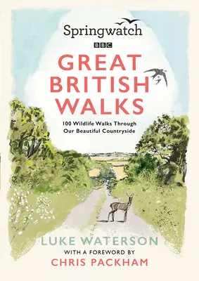 Springwatch: Los grandes paseos británicos - Springwatch: Great British Walks