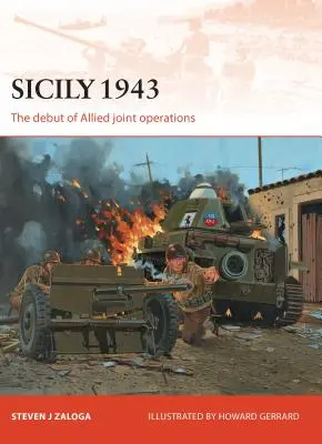 Sicilia 1943: El debut de las operaciones conjuntas aliadas - Sicily 1943: The Debut of Allied Joint Operations