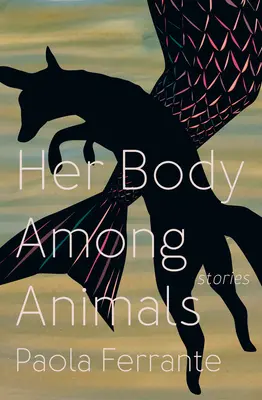 Su cuerpo entre los animales - Her Body Among Animals