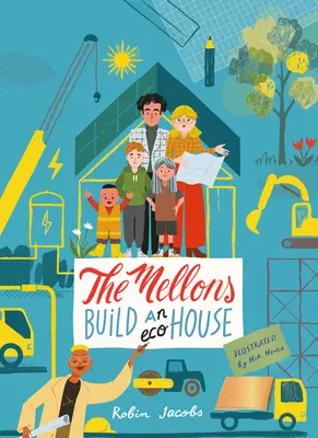 Los Mellon construyen una casa - The Mellon's Build a House