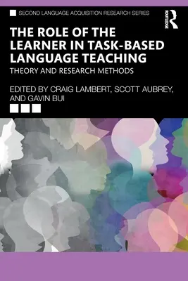 El papel del alumno en la enseñanza de idiomas basada en tareas: teoría y métodos de investigación - The Role of the Learner in Task-Based Language Teaching: Theory and Research Methods