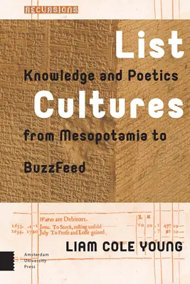 Lista de culturas: Conocimiento y poética de Mesopotamia a Buzzfeed - List Cultures: Knowledge and Poetics from Mesopotamia to Buzzfeed