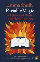 Magia portátil - Historia de los libros y sus lectores - Portable Magic - A History of Books and their Readers