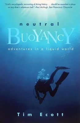 Flotabilidad neutra: Aventuras en un mundo líquido - Neutral Buoyancy: Adventures in a Liquid World