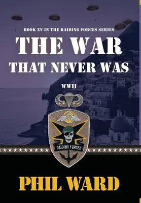 La guerra que nunca fue - The War That Never Was