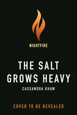 La Sal Crece Pesada - The Salt Grows Heavy