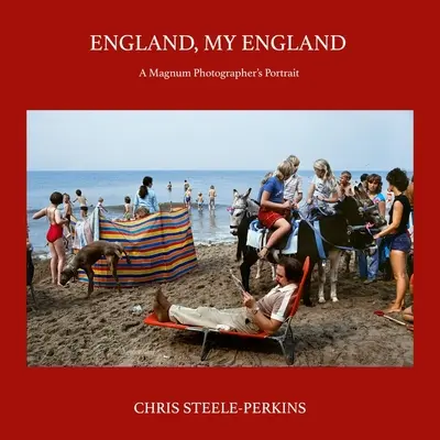 Inglaterra, mi Inglaterra: El retrato de un fotógrafo de Magnum - England, My England: A Magnum Photographer's Portrait