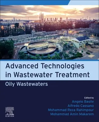 Tecnologías avanzadas en el tratamiento de aguas residuales: Aguas residuales oleosas - Advanced Technologies in Wastewater Treatment: Oily Wastewaters