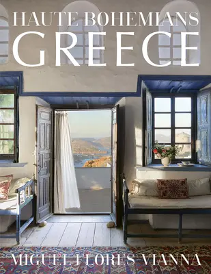 Haute Bohemians: Grecia - Haute Bohemians: Greece