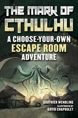 La Marca de Cthulhu: Libro de Aventuras de Escape Room - The Mark of Cthulhu: An Escape Room Adventure Book