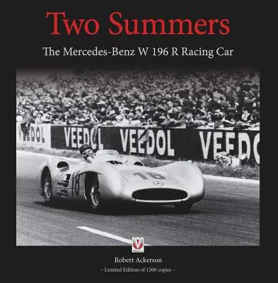 Dos veranos: El Mercedes-Benz W 196 R de carreras - Two Summers: The Mercedes-Benz W 196 R Racing Car