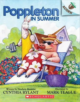 Poppleton en verano: Un libro de bellotas (Poppleton nº 6): Volumen 4 - Poppleton in Summer: An Acorn Book (Poppleton #6): Volume 4