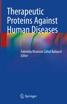 Proteínas terapéuticas contra las enfermedades humanas - Therapeutic Proteins Against Human Diseases