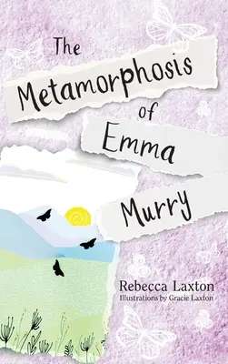 La metamorfosis de Emma Murry - The Metamorphosis of Emma Murry