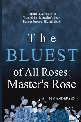 La más azul de todas las rosas: La rosa del maestro - The Bluest of All Roses: Master's Rose